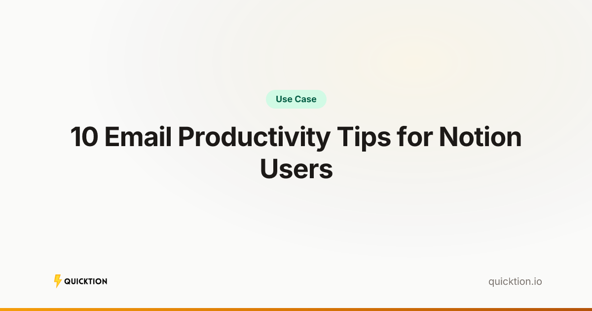 10 Email Productivity Tips for Notion Users