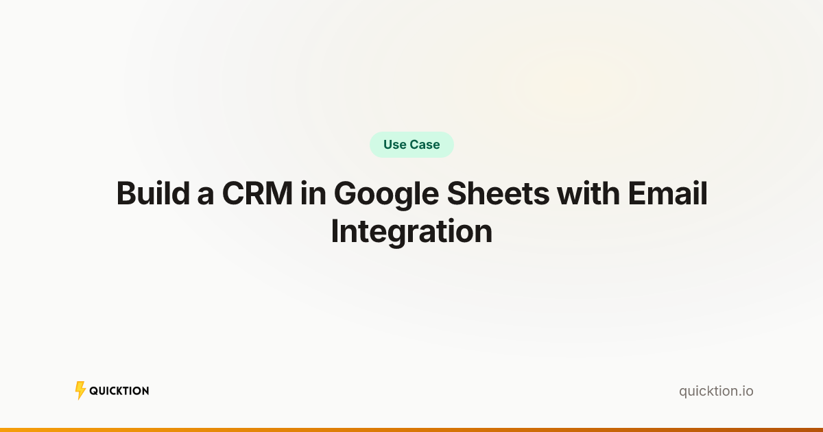 Build a CRM in Google Sheets with Email Integration