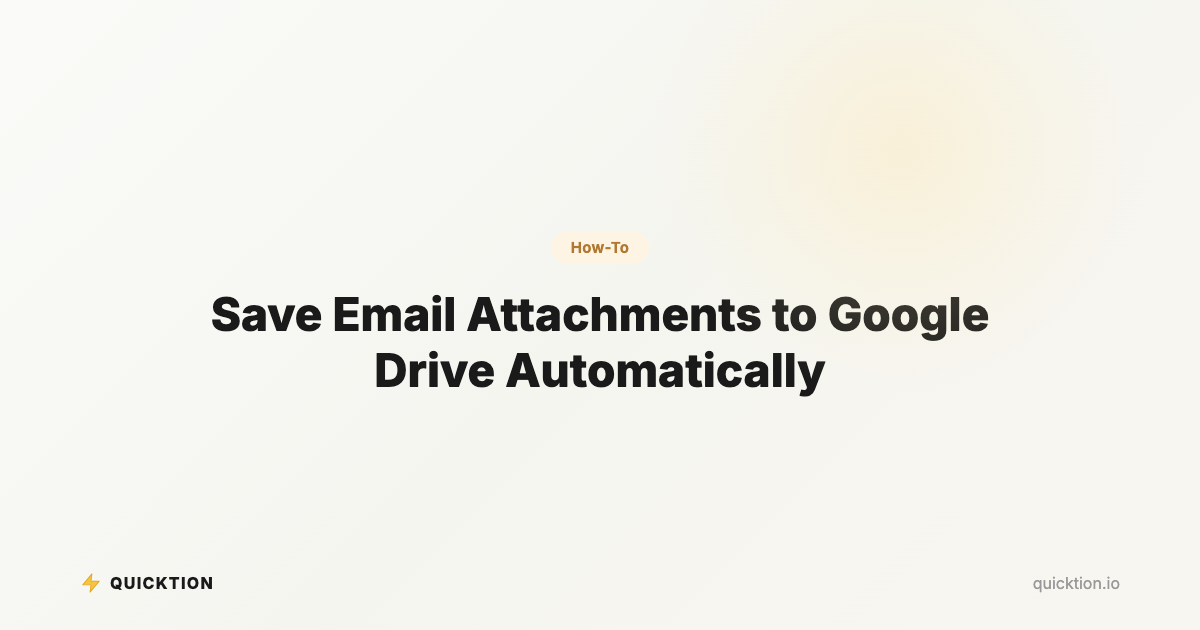 Save Email Attachments to Google Drive Automatically