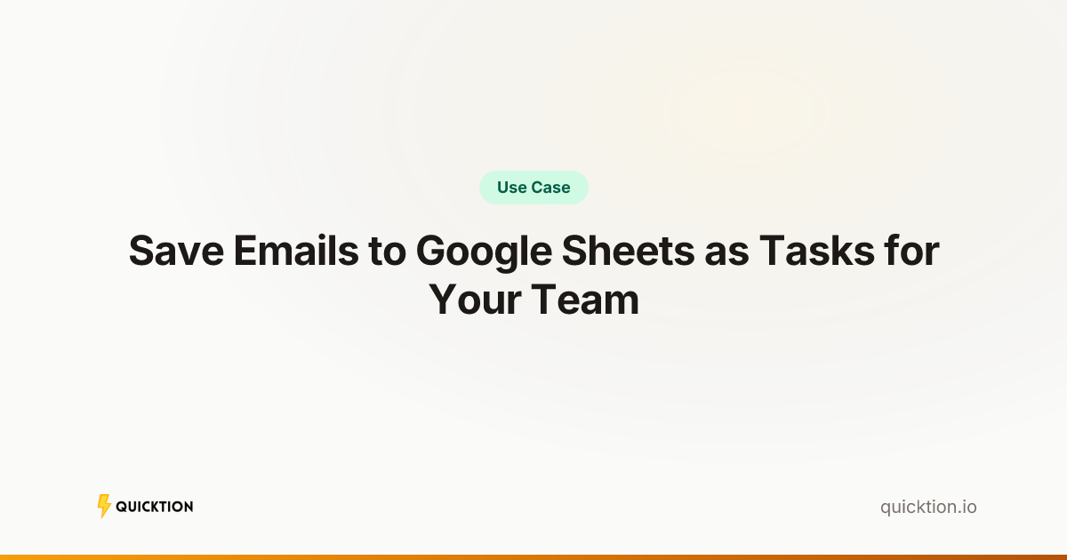Save Emails to Google Sheets as Tasks for Your Team