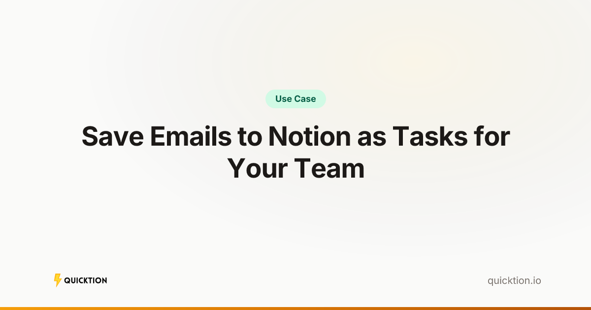 Save Emails to Notion as Tasks for Your Team