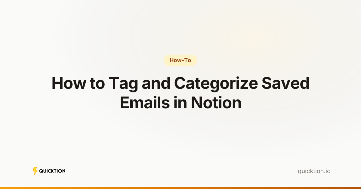 How to Tag and Categorize Saved Emails in Notion