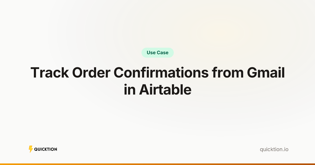 Track Order Confirmations from Gmail in Airtable